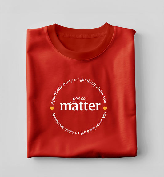 You Matter Tshirt