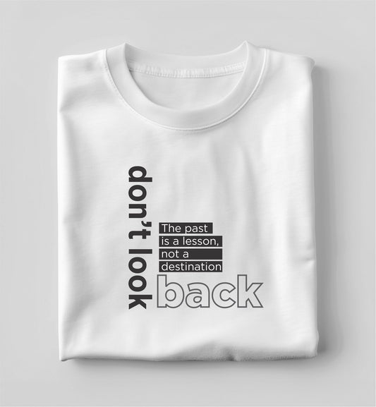 Don't Look Back Tshirt