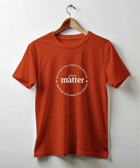You Matter Tshirt